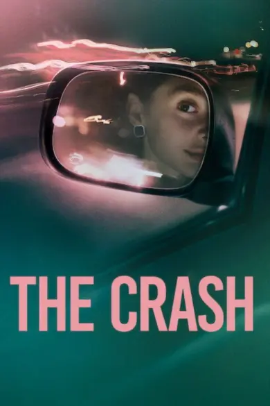 The Crash izle - Dizipal